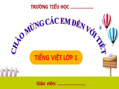 Bài giảng Tiếng Việt Lớp 1 Sách Kết nối tri thức với cuộc sống - Bài 56: Ep, êp, ip, up