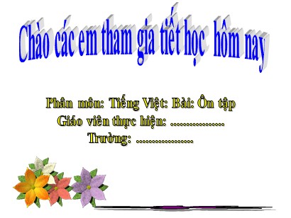 Bài giảng Tiếng Việt Lớp 1 Sách Kết nối tri thức với cuộc sống - Ôn tập 5