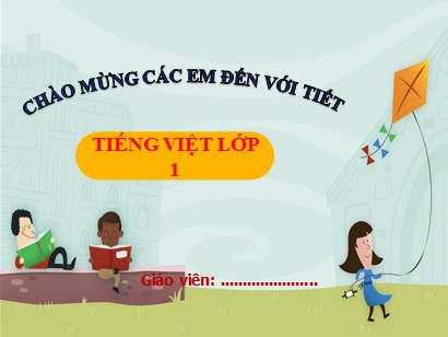 Bài giảng Tiếng Việt Lớp 1 Sách Kết nối tri thức với cuộc sống - Bài 12: H, h, L, l