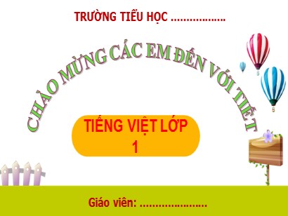 Bài giảng Tiếng Việt Lớp 1 Sách Kết nối tri thức với cuộc sống - Bài 1: A, a