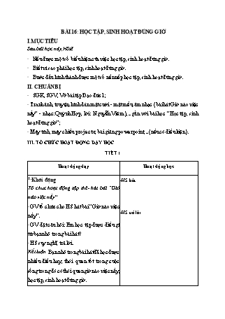 Giáo án Đạo đức Lớp 1 Sách Kết nối tri thức với cuộc sống - Chủ đề 5: Sinh hoạt nển nếp - Bài 16: Học tập, sinh hoạt đúng giờ