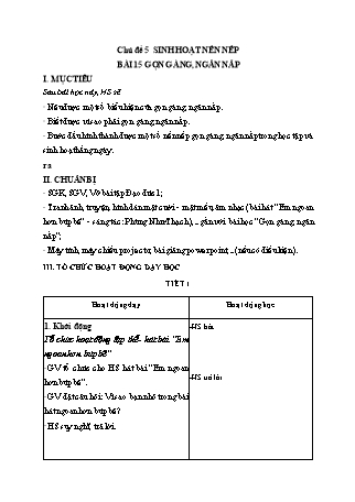 Giáo án Đạo đức Lớp 1 Sách Kết nối tri thức với cuộc sống - Chủ đề 5: Sinh hoạt nển nếp - Bài 15: Gọn gàng, ngăn nắp