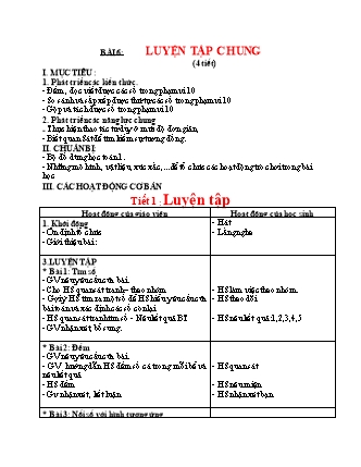 Giáo án Toán Lớp 1 Sách Kết nối tri thức với cuộc sống - Bài 6: Luyện tập chung (4 tiết)