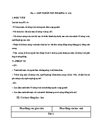 Giáo án Tự nhiên và Xã hội Lớp 1 Sách Kết nối tri thức với cuộc sống - Chủ đề 3: Cộng đồng địa phương - Bài 11: Con người nơi em sống (2 tiết)