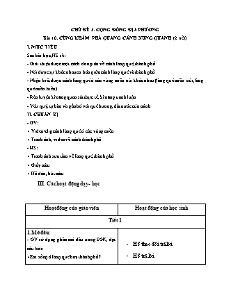 Giáo án Tự nhiên và Xã hội Lớp 1 Sách Kết nối tri thức với cuộc sống - Chủ đề 3: Cộng đồng địa phương - Bài 10: Cùng khám phá quang cảnh xung quanh (2 tiết)