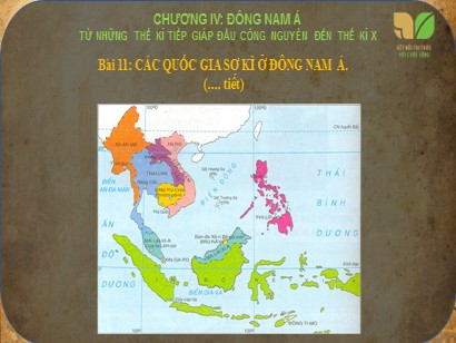 Bài giảng Lịch sử Lớp 6 Sách Kết nối tri thức với cuộc sống - Bài 11: Các quốc gia sơ kì ở Đông Nam Á