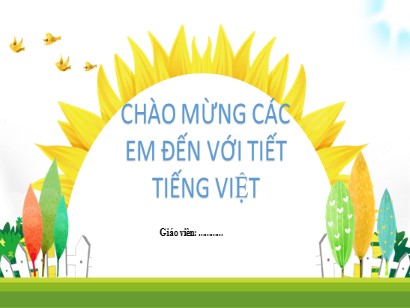 Bài giảng Tiếng Việt Lớp 2 Sách Kết nối tri thức với cuộc sống - Tuần 29 - Bài 20: Từ chú chim bồ câu đến in-ter-nét (Tiết 1+2)