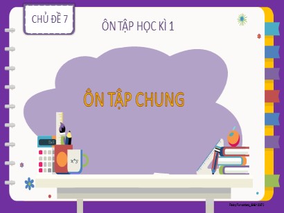 Bài giảng Toán Lớp 2 Sách Kết nối tri thức với cuộc sống - Chủ đề 7: Ôn tập học kì 1 - Bài 36: Ôn tập chung