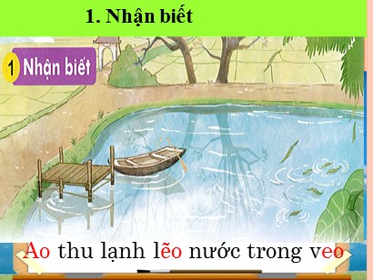 Bài giảng Tiếng Việt Lớp 1 Sách Kết nối tri thức với cuộc sống - Bài 42: Ao, eo (Bản hay)