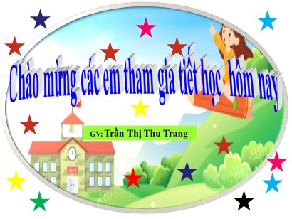 Bài giảng Tiếng Việt Lớp 1 Sách Kết nối tri thức với cuộc sống - Bài 64: Iêt, iêu, yêu - Trần Thị Thu Trang