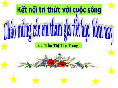 Bài giảng Tiếng Việt Lớp 1 Sách Kết nối tri thức với cuộc sống - Bài 68: Uôn, uông - Trần Thị Thu Trang