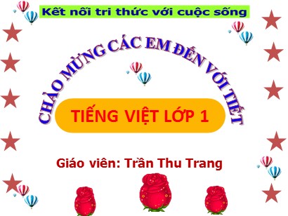 Bài giảng Tiếng Việt Lớp 1 Sách Kết nối tri thức với cuộc sống - Bài 72: Ươm, ươp - Trần Thu Trang