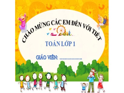 Bài giảng Toán Lớp 1 Sách Kết nối tri thức với cuộc sống - Bài 9: Luyện tập chung (Bản hay)