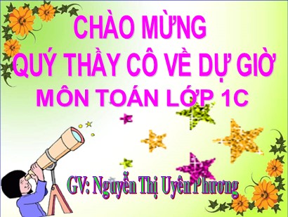 Bài giảng Toán Lớp 1 Sách Kết nối tri thức với cuộc sống - Bài 10: Phép cộng trong phạm vi 10 (Tiết 4) - Năm học 2020-2021 - Nguyễn Thị Uyên Phương