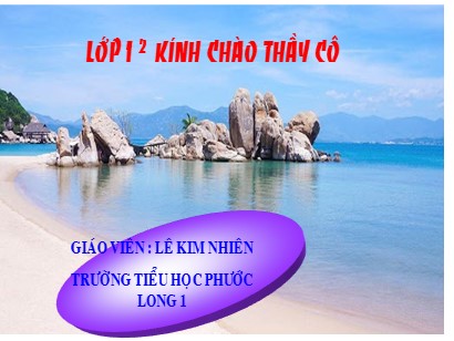 Bài giảng Toán Lớp 1 Sách Kết nối tri thức với cuộc sống - Bài 27: Thực hành ước lượng và đo độ dài (Tiết 1) - Năm học 2020-2021 - Lê Kim Nhiên