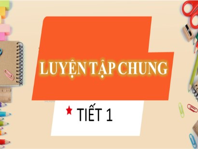 Bài giảng Toán Lớp 1 Sách Kết nối tri thức với cuộc sống - Bài 13: Luyện tập chung (Bản hay)