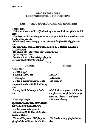 Giáo án Toán Lớp 1 Sách Kết nối tri thức với cuộc sống - Bài 8: Thực hành lắp ghép, xếp hình (Chuẩn kiến thức)