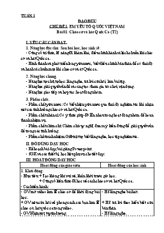 Giáo án Đạo đức 3 (Kết nối tri thức với cuộc sống) - Tuần 2, Bài 01: Chào cờ và hát Quốc Ca (Tiết 1)