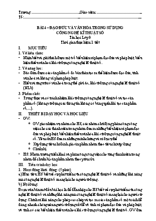 Giáo án Tin học 8 (Kết nối tri thức với cuộc sống) - Bài 4: Đạo đức và văn hóa trong sử dụng công nghệ kĩ thuật số