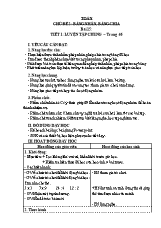 Giáo án Toán học 3 (Kết nối tri thức với cuộc sống) - Chủ đề 2: Bảng nhân, bảng chia - Bài 15: Luyện tập chung (Tiết 1)