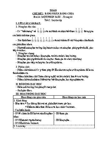 Giáo án Toán học 3 (Kết nối tri thức với cuộc sống) - Chủ đề 2: Bảng nhân, bảng chia - Bài 14: Một phần mấy (Tiết 2)