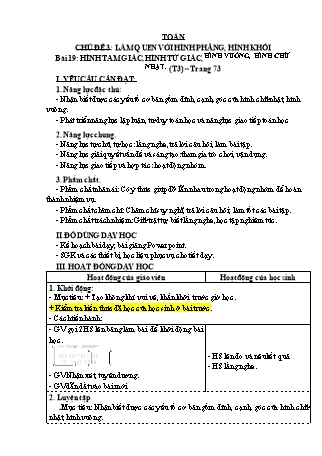 Giáo án Toán học 3 (Kết nối tri thức với cuộc sống) - Chủ đề 3: Làm quen với hình phẳng, hình khối - Bài 19: Hình tam giác, hình tứ giác, hình vuông, hình chữ nhật (Tiết 3)